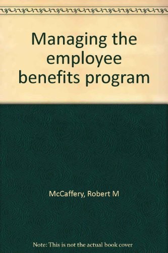 Managing the employee benefits program