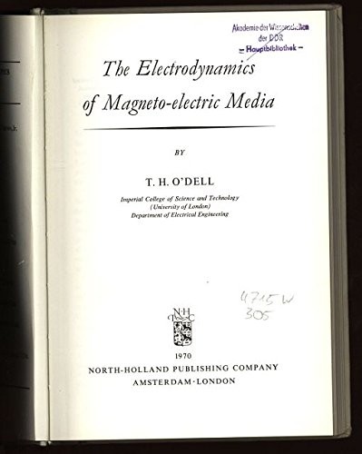 Electrodynamics of Magneto-electric Media (Sel. Topics in Solid State Physics)