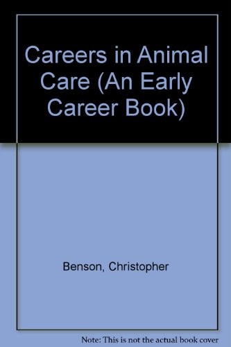 Careers in animal care by Christopher Benson cover
