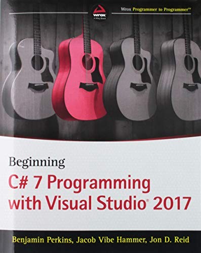 Beginning C# 7 Programming with Visual Studio 2017