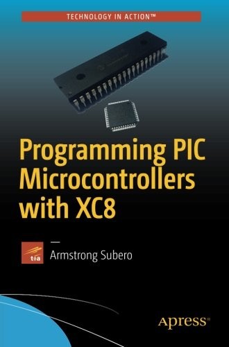 Programming PIC Microcontrollers with XC8