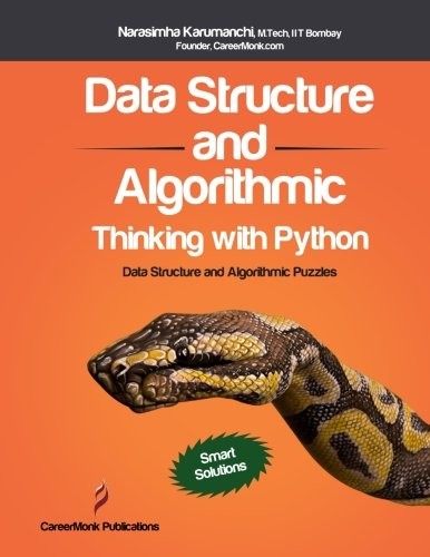 Data Structure and Algorithmic Thinking with Python: Data Structure and Algorithmic Puzzles