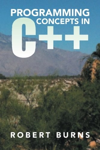 Programming Concepts in C++ by Robert Burns cover