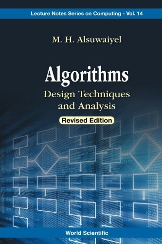 Algorithms: Design Techniques And Analysis (Revised Edition) (Lecture Notes Series on Computing)