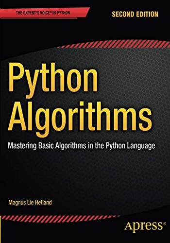 Python Algorithms: Mastering Basic Algorithms in the Python Language