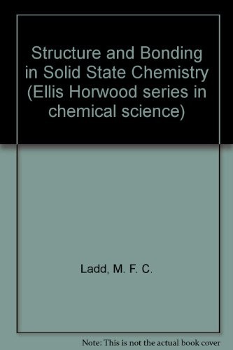 Structure and Bonding in Solid State Chemistry (Ellis Horwood Series in Chemical Science)