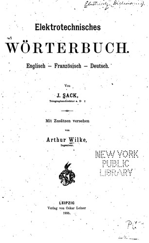 Elektrotechnisches Wörterbuch Englisch, französische, deutsch by J. Sack, A. Wilke cover