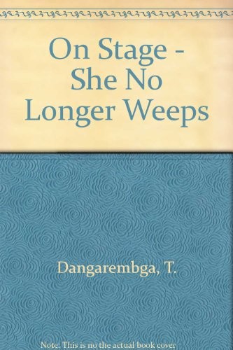 She no longer weeps