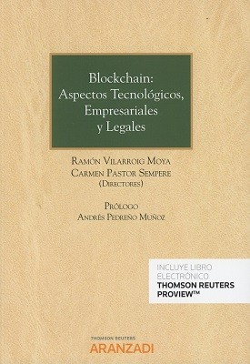 Blockchain : aspectos tecnologicos empresariales y legales - 1. edicion
