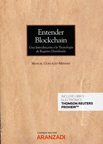 Entender blockchain : una introducción a la tecnología de registro distribuido - 1. edición