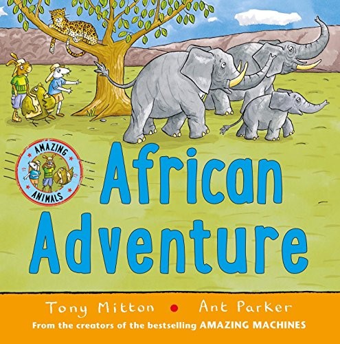 African Adventure (Amazing Animals) by Tony Mitton cover