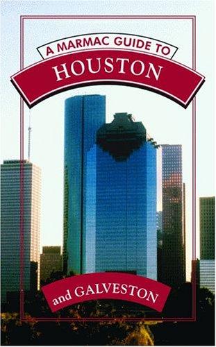 A Marmac Guide to Houston And Galveston (Marmac Guide to Houston & Galveston) by Syd Kearney cover