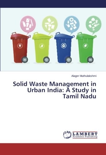 Solid Waste Management in Urban India: A Study in Tamil Nadu