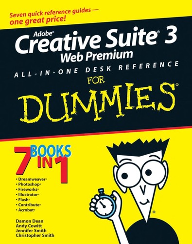 Adobe Creative Suite 3 Web premium all-in-one desk reference for dummies