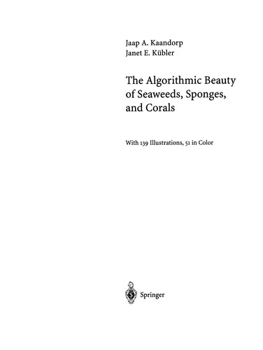 The Algorithmic Beauty of Seaweeds, Sponges and Corals