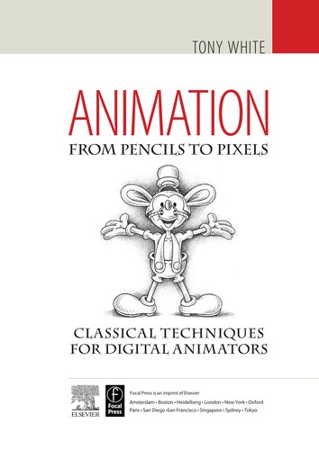 Animation from pencils to pixels by White, Tony cover