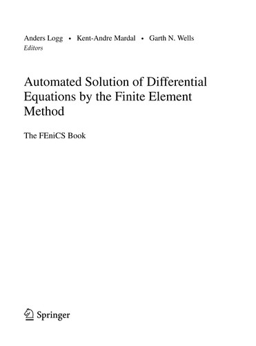 Automated Solution of Differential Equations by the Finite Element Method