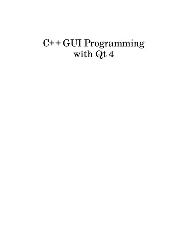 C++ GUI programming with Qt 4