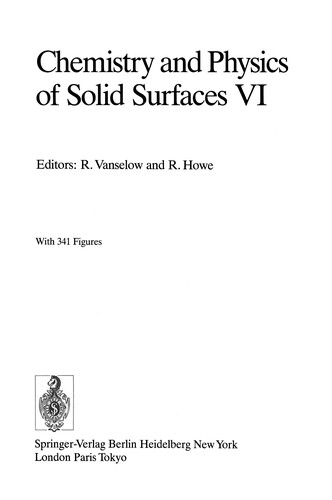 Chemistry and Physics of Solid Surfaces VI