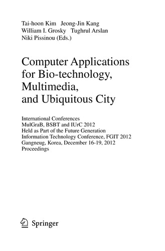 Computer Applications for Bio-technology, Multimedia, and Ubiquitous City