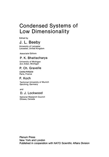 Condensed Systems of Low Dimensionality