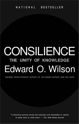 Consilience by Edward Osborne Wilson cover