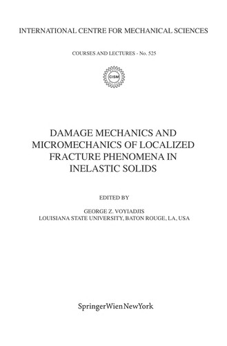 Damage Mechanics and Micromechanics of Localized Fracture Phenomena in Inelastic Solids