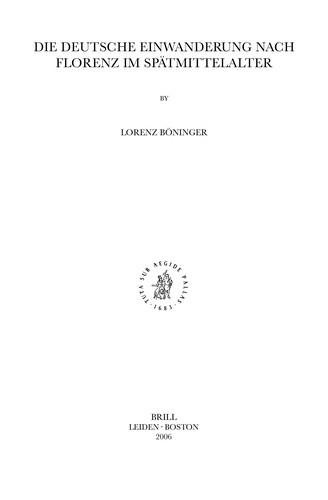 Die deutsche Einwanderung nach Florenz im Spätmittelalter by Lorenz Böninger cover