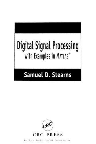 Digital signal processing with examples in MATLAB