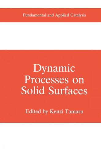 Dynamic Processes on Solid Surfaces