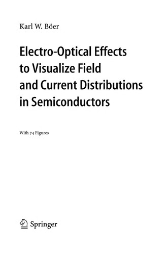 Electro-optical effects to visualize field and current distributions in semiconductors