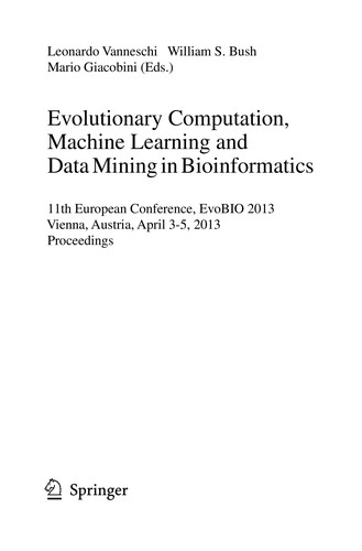 Evolutionary Computation, Machine Learning and Data Mining in Bioinformatics