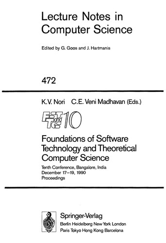 Foundations of Software Technology and Theoretical Computer Science 10th Conference, Bangalore, India, Dec. 17-19, 1990 Proceedings