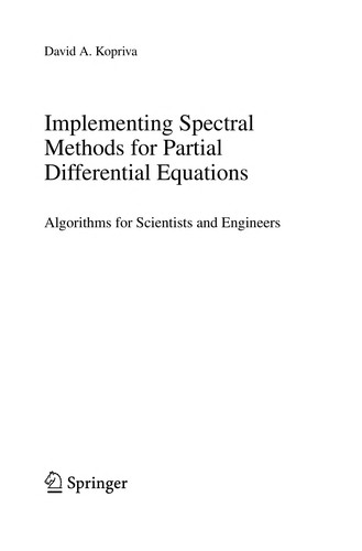Implementing Spectral Methods for Partial Differential Equations by David A. Kopriva cover