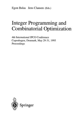 Integer Programming and Combinatorial Optimization: 4th International Ipco Conference Copenhagen, Denmark, May 29-31, 1995