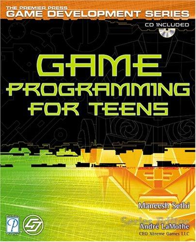Game Programming for Teens (Game Programming)
