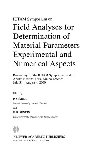 IUTAM Symposium on Field Analyses for Determination of Material Parameters-- Experimental and Numerical Aspects