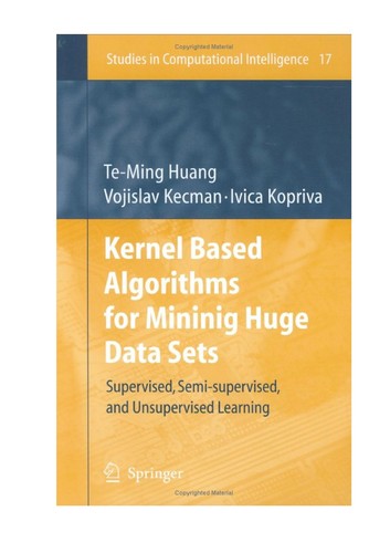 Kernel based algorithms for mining huge data sets