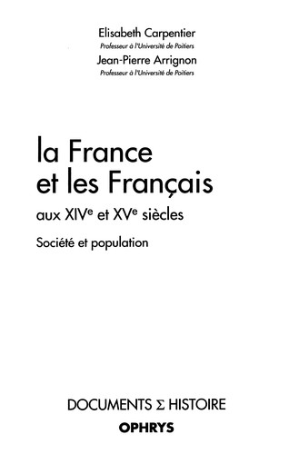La France et les français aux XIVe et XVe siècles by Carpentier, Elisabeth professeur d'histoire du Moyen Age cover