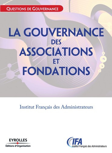 La gouvernance des associations et fondations by Institut français des administrateurs cover