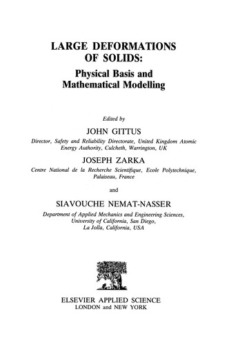 Large Deformations of Solids: Physical Basis and Mathematical Modelling