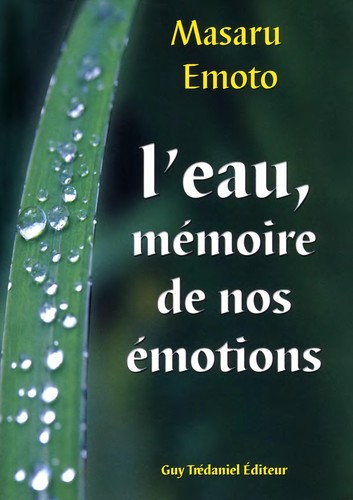 L'eau, mémoire de nos émotions by Masaru Emoto cover