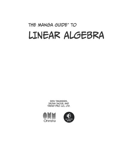 The Manga Guide to Linear Algebra by Shin Takahashi cover