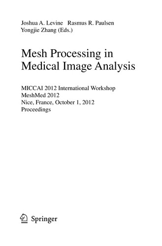 Mesh Processing in Medical Image Analysis 2012