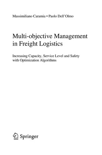 Multi-objective management in freight logistics