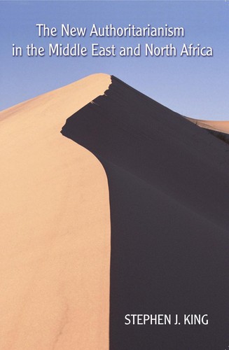 The new authoritarianism in the Middle East and North Africa