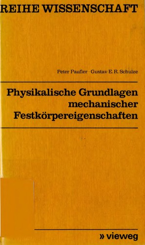Physikalische Grundlagen mechanischer Festkörpereigenschaften