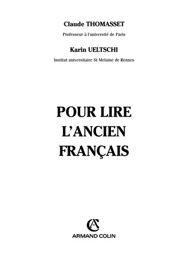 Pour lire l'ancien français by Claude Alexandre Thomasset cover