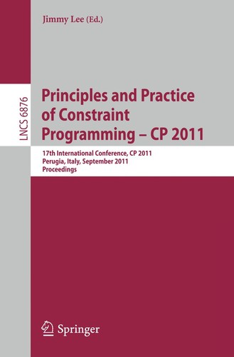 Principles and Practice of Constraint Programming – CP 2011