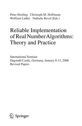 Reliable Implementation of Real Number Algorithms: Theory and Practice